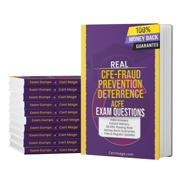 CFE-FRAUD-PREVENTION-AND-DETERRENCE exam questions PDF and test engine
