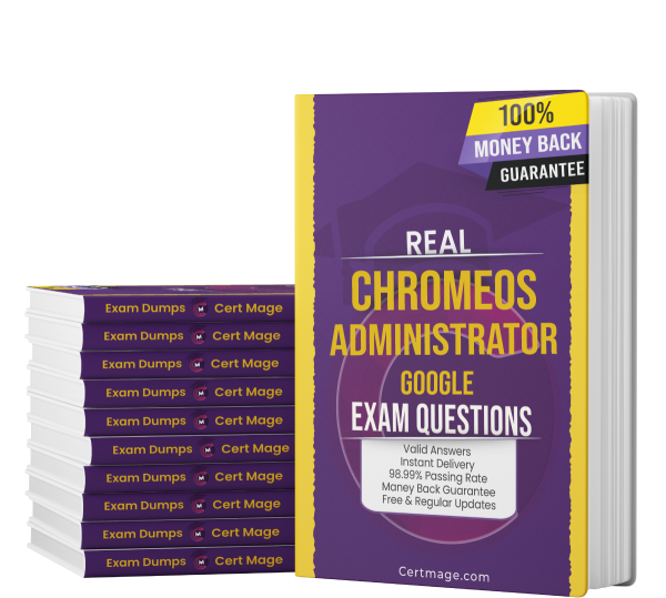 CHROMEOS-ADMINSTRATOR exam questions PDF and test engine