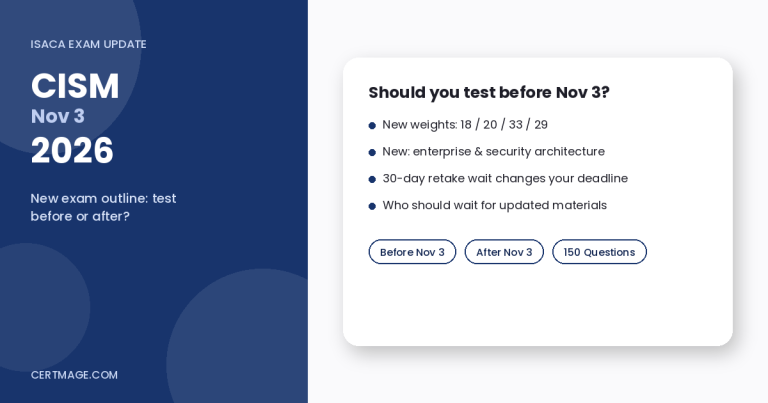 CISM Exam Changes November 3, 2026: Should You Test Before or After? article